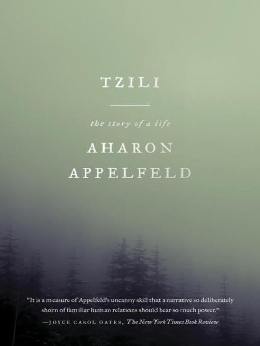 Title details for Tzili by Aharon Appelfeld - Available